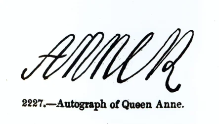 Reproduktion der Unterschrift von Königin Anne (1665-1714)